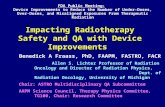 Impacting Radiotherapy Safety and QA with Device Improvements Benedick A Fraass, PhD, FAAPM, FASTRO, FACR Allen S. Lichter Professor of Radiation Oncology.
