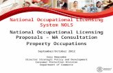 National Occupational Licensing System NOLS National Occupational Licensing Proposals – WA Consultation Property Occupations September/October 2012 Gary.