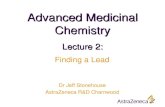 Advanced Medicinal Chemistry Dr Jeff Stonehouse AstraZeneca R&D Charnwood Lecture 2: Finding a Lead.