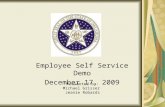Employee Self Service Demo December 17, 2009 Presented by: Michael Grisser Jeanie Robards.