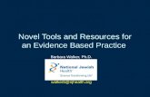 Novel Tools and Resources for an Evidence Based Practice Barbara Walker, Ph.D. walkerb@njhealth.org.