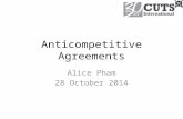 Anticompetitive Agreements Alice Pham 28 October 2014.