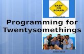 Programming for Twentysomethings 1980-1990 2000-2010.