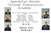 Gwendolyn Brooks College Preparatory Academy First Place Division/ Second Place City Eural Black – Junior Kiara Drake - Junior Ryian Jones - Junior Sundra.