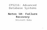 1 CPS216: Advanced Database Systems Notes 10: Failure Recovery Shivnath Babu.