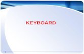 1 KEYBOARD. 2 Structure  Is standard input device Arrangement of keys IC Integrated Circuit.
