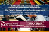 Faculty Survey of Student Engagement Getting Faculty Involved in the Student Engagement Conversation: The Faculty Survey of Student Engagement Thomas.