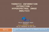 THEMATIC INFORMATION EXTRACTION – HYPERSPECTRAL IMAGE ANALYSIS Course: Special Topics in Remote Sensing & GIS Mirza Muhammad Waqar Contact: mirza.waqar@ist.edu.pk.