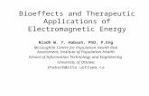 Bioeffects and Therapeutic Applications of Electromagnetic Energy Riadh W. Y. Habash, PhD, P.Eng McLaughlin Centre for Population Health Risk Assessment,
