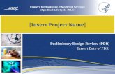 [Insert Project Name] Preliminary Design Review (PDR) [Insert Date of PDR] Centers for Medicare & Medicaid Services eXpedited Life Cycle (XLC)
