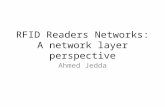 RFID Readers Networks: A network layer perspective Ahmed Jedda.