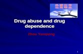 1 Drug abuse and drug dependence Zhou Yanqiong 2 Broad definition of drug abuse: Unreasonable administration Unreasonable administration （ drug abuse.