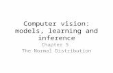 Computer vision: models, learning and inference Chapter 5 The Normal Distribution.