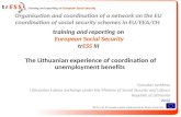 Organisation and coordination of a network on the EU coordination of social security schemes in EU/EEA/CH training and reporting on European Social Security.