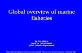 Global overview of marine fisheries by S.M. Garcia and I. De Leiva Moreno (FAO Fisheries Department) Prepared for the Reykjavic Conference on Responsible.
