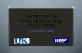 INSTITUTE OF TRANSPORTATION ENGINEERS UK Student Chapter.