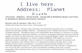 I live here. Address: Planet Earth.. 28 th Annual SALIS Conference Newton Sheraton Hotel Boston, Massachusetts Barbara Seitz de Martinez, PhD, MLS, CPP.