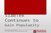 SlabTek Continues to Gain Popularity Created by Tony Childress .