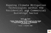 Mapping Climate Mitigation Technologies within the Residential and Commercial Buildings Sector Mitali Das Gupta TERI Climate Change Mitigation Technologies.