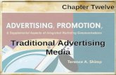 Chapter Twelve Traditional Advertising Media. Media Vs. Vehicles Media The general communication methods that carry advertising messages e.g., television,