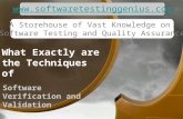 What Exactly are the Techniques of Software Verification and Validation  A Storehouse of Vast Knowledge on Software Testing.