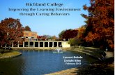 Richland College Improving the Learning Environment through Caring Behaviors Lamrot Bekele Dwight Riley February 2013.