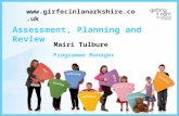 Assessment, Planning and Review Mairi Tulbure Programme Manager .