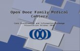 1 Open Door Family Medical Centers Care Coordination and Information Exchange Presentation October 2010.