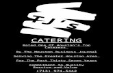 CATERING Rated One Of Houston’s Top Caterers By The Houston Business Journal Serving The Greater Houston Area For The Past Thirty Seven Years Commitment.