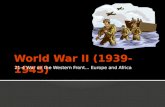 21-4 War on the Western Front… Europe and Africa.
