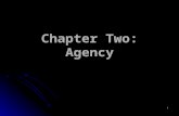 Chapter Two: Agency 1. Agency PrincipalAgent Third Party Relationships between: Agents and Principals. Agents and Principals. Agents and the Third Parties.