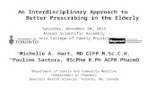 An Interdisciplinary Approach to Better Prescribing in the Elderly Saturday, November 30, 2013 Annual Scientific Assembly Ontario College of Family Physicians.