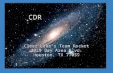 CDR Clear Lake's Team Rocket 2929 Bay Area Blvd. Houston, TX 77059.