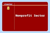 Chapter 8 Nonprofit Sector. Importance of the Nonprofit Sector to Leisure In neighborhoods and communities across North America, millions of people are.