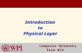Introduction to Physical Layer Computer Networks Computer Networks Term B14