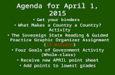Agenda for April 1, 2015 Get your binders What Makes a Country a Country? Activity The Sovereign State Reading & Guided Practice Graphic Organizer Assignment.