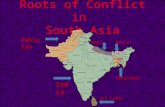 Roots of Conflict in South Asia Pakistan India NepalBhutan Bangladesh Sri Lanka.