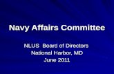 Navy Affairs Committee NLUS Board of Directors National Harbor, MD June 2011.