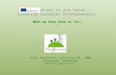 What we have done so far… The future in our hands – Creating European Entrepreneurs Vrtec Galjevica, Galjevica 35, 1000 Ljubljana, Slovenija .