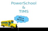 PowerSchool & TIMS 2014 NCPTA. What Is TIMS? Transportation Information Management System TIMS is essentially the use of School Bus Routing Software to.