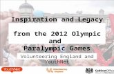 Volunteering England and YouthNet Inspiration and Legacy from the 2012 Olympic and Paralympic Games.