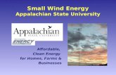 Small Wind Energy Appalachian State University Affordable, Clean Energy for Homes, Farms & Businesses.