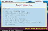 The Americas Section 3 Preview Main Idea / Reading Focus Early Cultures in South America Map: South American Cultures The Inca Empire Faces of History: