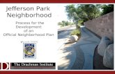Jefferson Park Neighborhood Process for the Development of an Official Neighborhood Plan March 2006.