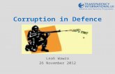 Corruption in Defence Leah Wawro 26 November 2012.