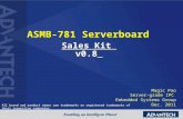 All brand and product names are trademarks or registered trademarks of their respective companies. © Advantech Co., Ltd. 2011. ASMB-781 Serverboard Magic.