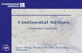 Continental Airlines Customer Analysis Chris Dwyer, Meghan Murphy, Kassonga Mwamba.