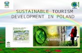 SUSTAINABLE TOURISM DEVELOPMENT IN POLAND. GREEN WAYS Greenways are multifunctional trails, The Polish Greenways Program is co-ordinated by the Polish.