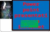 Power point presentation on internet Presentation by: Tenzin wangda.