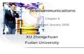 XU Zhengchuan Fudan University Telecommunications Chapter 6 Updated January 2009.